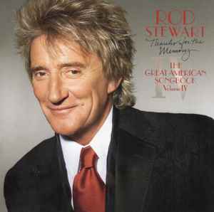 Rod Stewart - Thanks For The Memory... The Great American Songbook Volume IV album cover