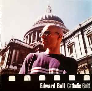 Edward Ball - Catholic Guilt album cover