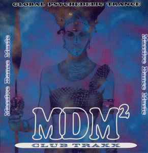 Various - MDM 2 - Global Psychedelic Trance