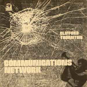 Clifford Thornton - Communications Network