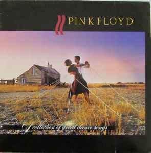 A Collection of Great Dance Songs - Pink Floyd - Vinile