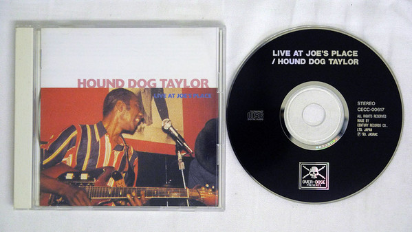 Hound Dog Taylor – Live At Joe's Place (1993, CD) - Discogs