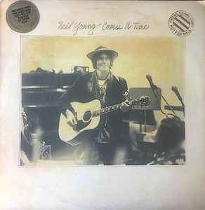 Neil Young – Comes A Time (1978, Los Angeles Pressing, Vinyl) - Discogs