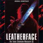 Leatherface - The Texas Chainsaw Massacre III (Original Soundtrack 