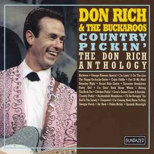 Country Pickin' - The Don Rich Anthology - Don Rich & The Buckaroos