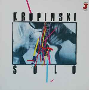 Uwe Kropinski - Solo