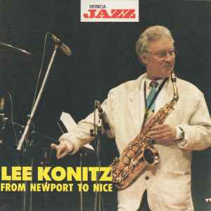 From Newport To Nice - Lee Konitz