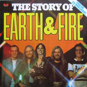 Earth & Fire* - The Story Of Earth & Fire