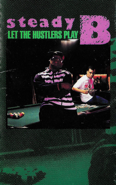 Steady B – Let The Hustlers Play (1988, White Shell, RCA Logo