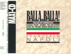 Francesco Napoli - Balla..Balla! - Italian Hit Connection album cover
