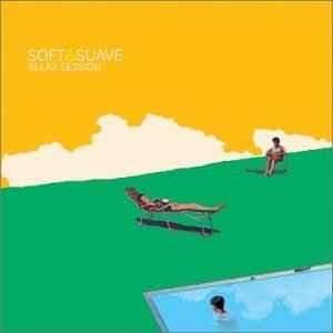 Various - Soft & Suave - Relax Session album cover