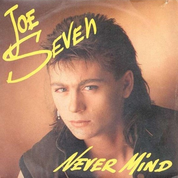 Joe Seven – Never Mind (1987, Vinyl) - Discogs
