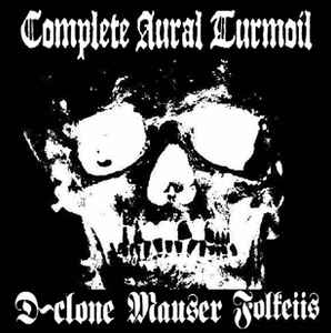 D-clone - Complete Aural Turmoil