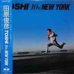 田原俊彦 – Toshi 10R New York (1984, Gatefold, Vinyl) - Discogs