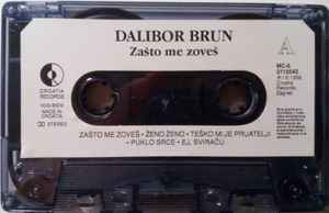 Dalibor Brun - Zašto Me Zoveš album cover