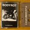 Bodyrot (3) - Fleshworks