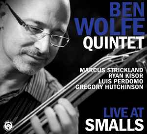 Ben Wolfe Quintet - Live At Smalls