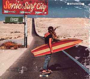 Sonic Surf City - Tune In Turn On Wipe Out☆Psychotic Youth Los Summers Invasionen KSMB Masshysteri RAMONES