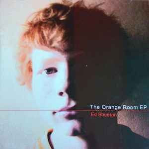 Ed Sheeran - The Orange Room EP Album-Cover