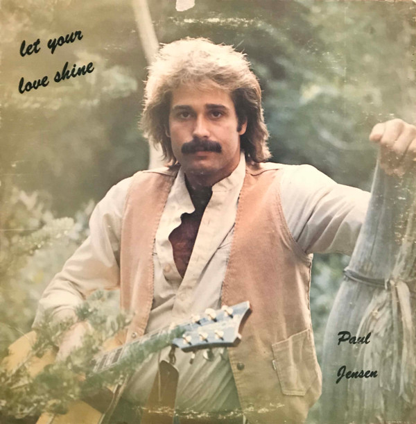 descargar álbum Paul Jensen - Let Your Love Shine