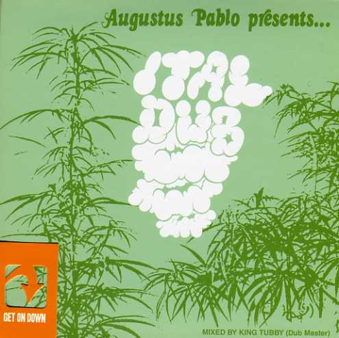 Augustus Pablo - Ital Dub | Releases | Discogs