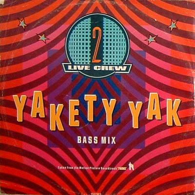 télécharger l'album 2 Live Crew - Yakety Yak