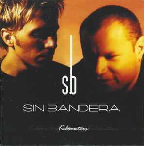 Sin Bandera – Kilómetros (2001, CD) - Discogs