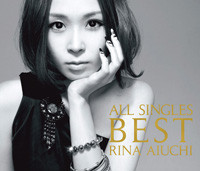 Rina Aiuchi – All Singles Best ～Thanx 10th Anniversary～ (2009 