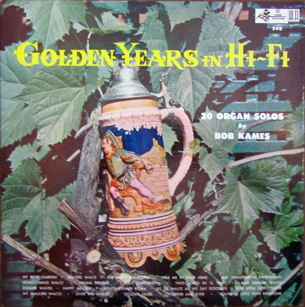 last ned album Bob Kames - Golden Years In Hi Fi