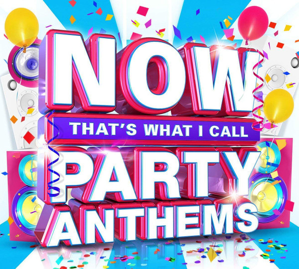 Now That's What I Call Party Anthems (2015, CD) - Discogs