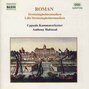 Johan Helmich Roman - Drottningholmsmusiken / Lilla Drottningholmsmusiken