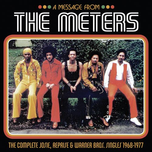 The Meters – A Message From The Meters (The Complete Josie 