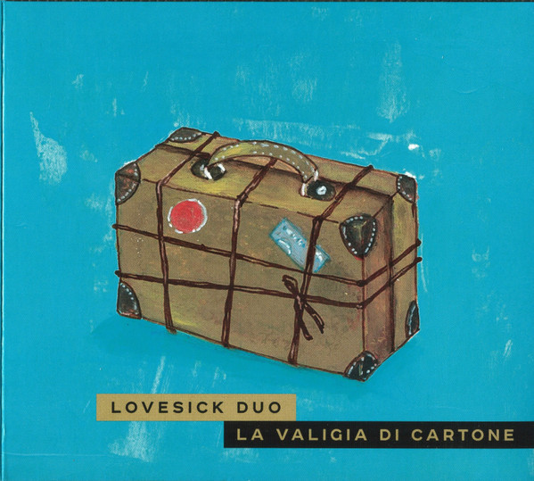 Lovesick Duo – La Valigia Di Cartone (2018, Digipack, CD) - Discogs