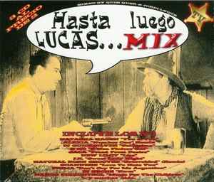 Hasta Luego Lucas...Mix - Various