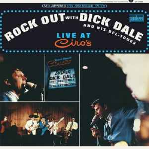 Rock Out With Dick Dale & His Del-Tones Live At Ciro's - Dick Dale & His Del-Tones