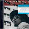 Anthony Hamilton - What I'm Feelin