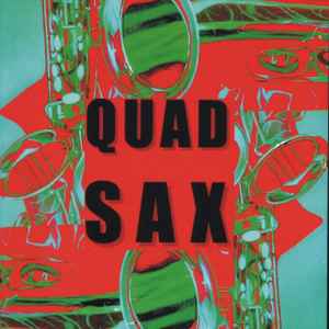 Quad Sax – Quad Sax (2000