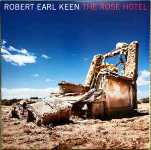 Robert Earl Keen - The Rose Hotel album cover