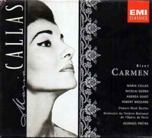 Carmen - Bizet / Maria Callas, Nicolai Gedda, Andréa Guiot, Robert Massard, Chœurs René Duclos, Orchestre Du Théâtre National De L'Opéra De Paris, Georges Prêtre