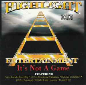 Highlight Entertainment - It's Not A Game | Releases | Discogs