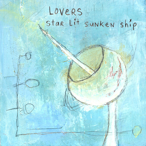 descargar álbum Lovers - Star Lit Sunken Ship