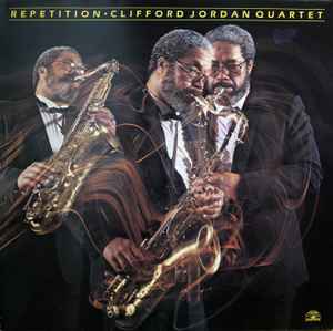 Repetition - Clifford Jordan Quartet