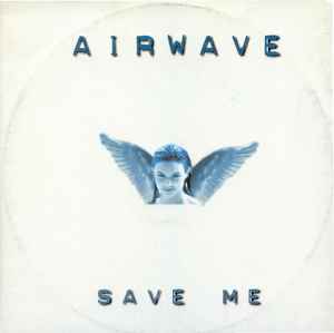Save Me - Airwave