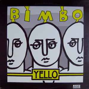 Yello - Bimbo