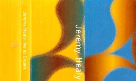 descargar álbum Jeremy Healy - Recorded Live At Cream
