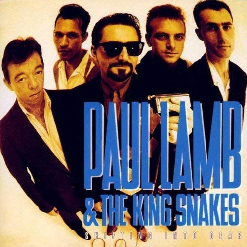 baixar álbum Paul Lamb & The King Snakes - Shifting Into Gear