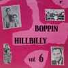 Various - Boppin' Hillbilly Vol. 6