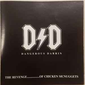 Dangerous Darrin* - The Revenge.................of Chicken McNuggets