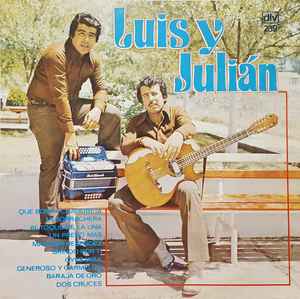 Luis Y Julian - Que Bonita Chaparrita album cover