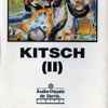 Kitsch (8) - Kitsch II